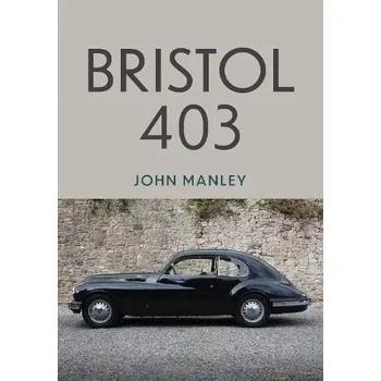 Cizojazyčná kniha Bristol 403 - Manley, John