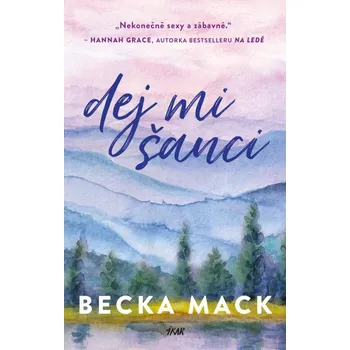 Dej mi šanci - Becka Mack (2025,…
