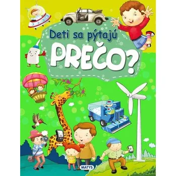 Deti sa pýtajú PREČO? - autorov