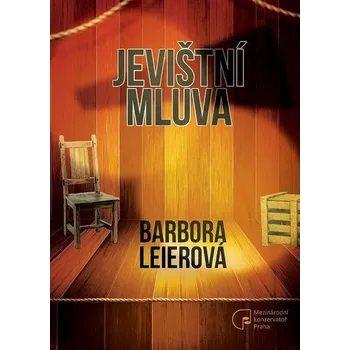Jevištní mluva - Barbora Leierová