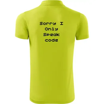 Pánská košile Sorry I Only Speak code - Polokošile Victory sportovní (dresovina) - S ( Limetková )