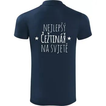 Pánská košile Nejlepší češtinář na světě - Polokošile Victory sportovní (dresovina) - 3XL ( Námořní modrá (velmi tmavá - téměř černá) )