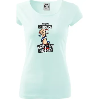 Dámské tričko Jednou Liberec vždycky Liberec - Dámské triko Pure - S ( Frost )