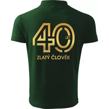 Pánská košile 40 let zlatý člověk - Polokošile pánská Pique Polo 203 - 5XL ( Lahvově zelená )
