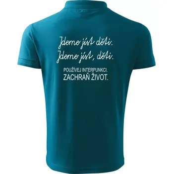 Pánská košile Jdeme jíst děti - Polokošile pánská Pique Polo 203 - 3XL ( Tmavý tyrkys )