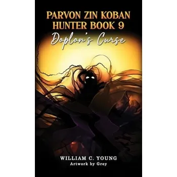 Cizojazyčná kniha Parvon Zin Koban Hunter Book 9: Doplon's Curse - Young, William C.