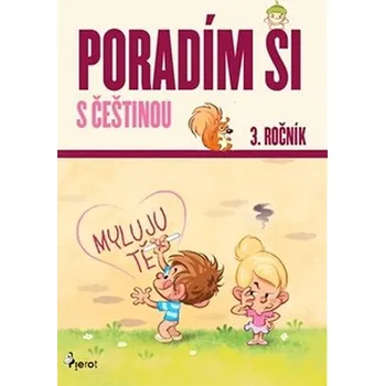 Český jazyk Poradím si s češtinou: 3. ročník Kniha