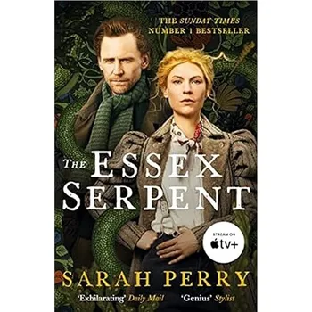Cizojazyčná kniha The Essex Serpent: Now a major Apple TV series starring Claire Danes and Tom Hiddleston Kniha