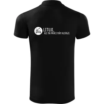 Pánská košile Lituji na práci mám alergii - Polokošile Victory sportovní (dresovina) - M ( Černá )