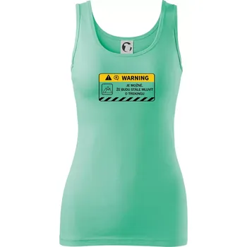 Dámské tričko Warning - Je možné, že budu mluvit o trekingu - Dámské tílko - M ( Mátová )