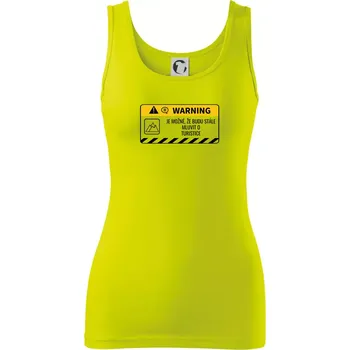 Dámské tričko Warning mluvení - turistika - Dámské tílko - XS ( Limetková )