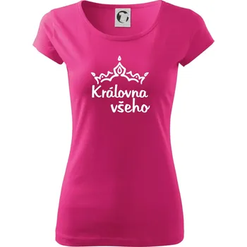 Královna všeho - Dámské triko Pure - XS ( Purpurová )