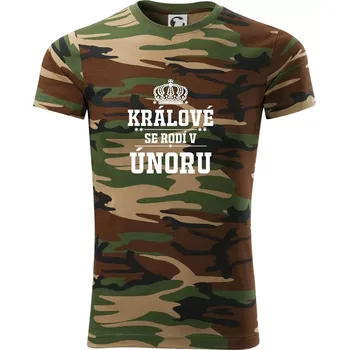Pánské tričko Králové se rodí v únoru - Army CAMOUFLAGE - L ( Hnědý maskáč )