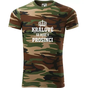 Pánské tričko Králové se rodí v prosinci - Army CAMOUFLAGE - M ( Hnědý maskáč )