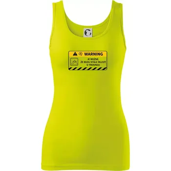 Warning - Je možné, že budu mluvit o trekingu - Dámské tílko - S ( Limetková )