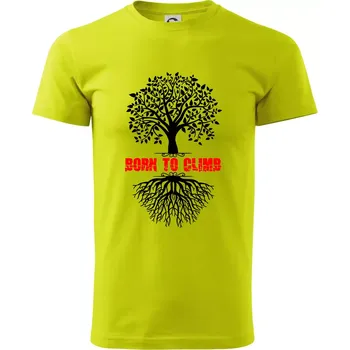 Born to climb - Klasické pánské triko vyšší gramáže - S ( Limetková )