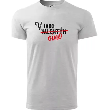V jako Valentýn VÍNO - Triko extra velké (5-8XL) - 7XL ( Světlešedý Melír )