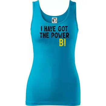 Dámské tričko I have got the power bi - Dámské tílko - XS ( Světlý tyrkys )