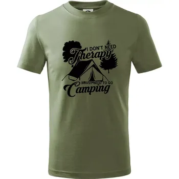 I don't need therapy camping - Tričko dětské bavlněné - 98 cm / 2 roky ( Khaki )