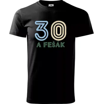 Pánské tričko 30 a fešák - Triko extra velké (5-8XL) - 6XL ( Černá )