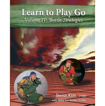 Kniha Learn to Play Go Volume 4: Battle Strategies (Janice Kim)(Brožovaná)