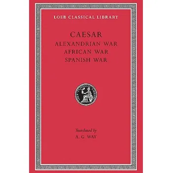 Cizojazyčná kniha Alexandrian War. African War. Spanish War (Julius Caesar)(Pevná)