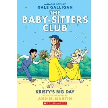 Kniha Kristy's Big Day: A Graphic Novel (the Baby-Sitters Club #6) (Gale Galligan)(Brožovaná)