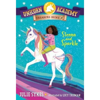 Cizojazyčná kniha Unicorn Academy Treasure Hunt #4: Sienna and Sparkle (Lucy Truman)(Brožovaná)