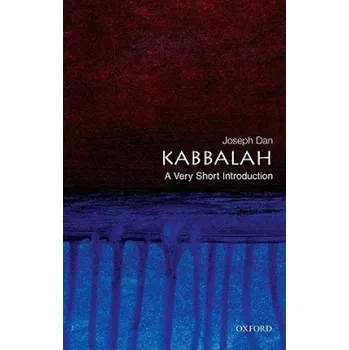 Cizojazyčná kniha Kabbalah: A Very Short Introduction (Joseph Dan)(Brožovaná)