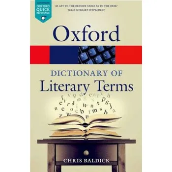 Cizojazyčná kniha Oxford Dictionary of Literary Terms (Chris Baldick)(Brožovaná)
