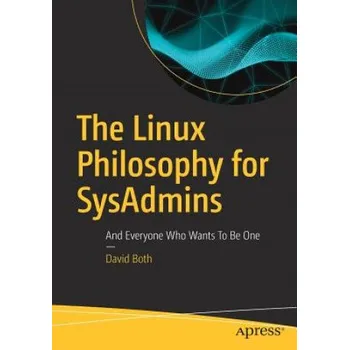 Učebnice Linux Philosophy for SysAdmins (David Both)(Brožovaná)