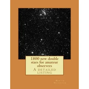 Cizí jazyk 1800 new double stars for amateur observers (MR Martin P Nicholson)(Brožovaná)