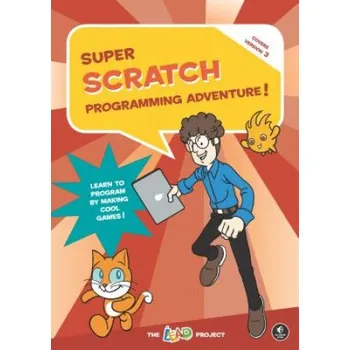 Cizojazyčná kniha Super Scratch Programming Adventure (scratch 3) (The Lead Project)(Brožovaná)