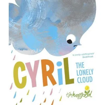 Cizí jazyk Cyril the Lonely Cloud (Tim Hopgood)(Brožovaná)