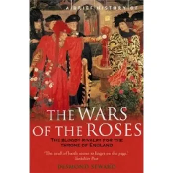 Cizojazyčná kniha Brief History of the Wars of the Roses (Desmond Seward)(Brožovaná)