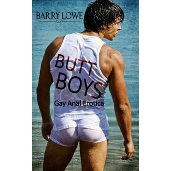 Cizojazyčná kniha Butt Boys: Gay Anal Erotica (Barry Lowe)(Brožovaná)