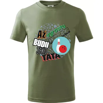 Chlapecké tričko Až vyrostu budu jako táta - Bowling a kuželky - Tričko dětské bavlněné - 98 cm / 2 roky ( Khaki )