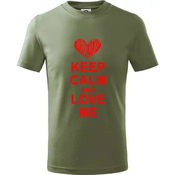 Keep calm and love me - Tričko dětské bavlněné - 146 cm/10 let ( Khaki )