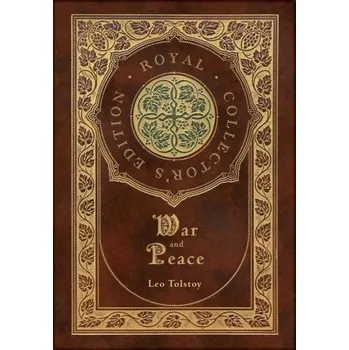 Cizojazyčná kniha War and Peace (Royal Collector's Edition) (Annotated) (Case Laminate Hardcover with Jacket) (Leo Tolstoy)(Pevná)