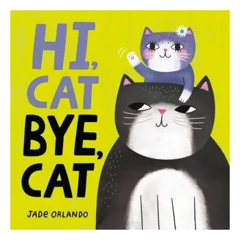Leporelo Hi, Cat. Bye, Cat. (Jade Orlando)(Leporelo)