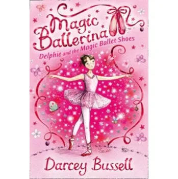 Cizí jazyk Delphie and the Magic Ballet Shoes (Darcey Bussell)(Brožovaná)