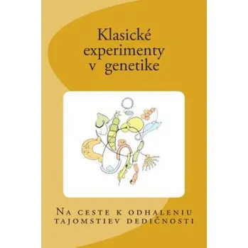 Cizojazyčná kniha Klasické Experimenty V Genetike (Lubomir Tomaska,Filip Brazdovic,Filip Cervenak)(Brožovaná)