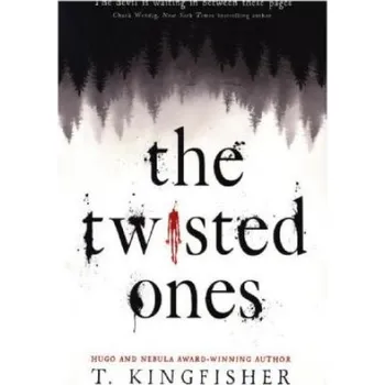 Twisted Ones (T. Kingfisher)(Brožovaná)