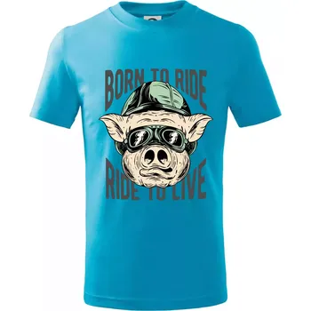 Born to Ride prasák - Tričko dětské bavlněné - 98 cm / 2 roky ( Světlý tyrkys )