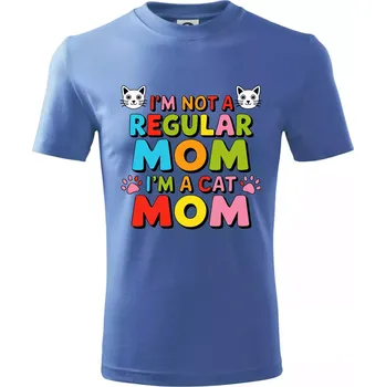 I'm not a regular mom I'm a cat mom - Tričko dětské bavlněné - 98 cm / 2 roky ( Azurově modrá )