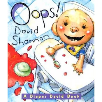 Kniha Oops! A Diaper David Book (David Shannon)(Leporelo)