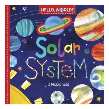 Cizojazyčná kniha Hello, World! Solar System (Jill Mcdonald)(Leporelo)