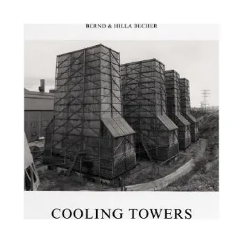 Cizojazyčná kniha Cooling Towers (Hilla Becher,Bernd Becher)(Pevná)