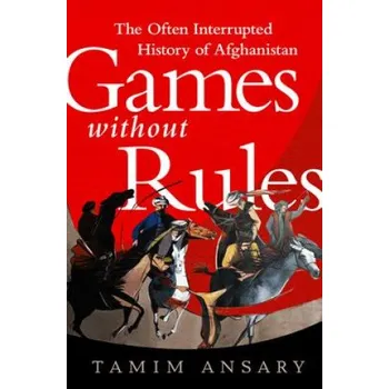 Cizojazyčná kniha Games without Rules (Tamim Ansary)(Brožovaná)