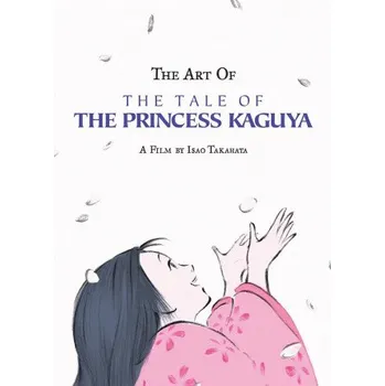 Umění Art of the Tale of the Princess Kaguya (Isao Takahata)(Pevná)